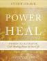 Power to Heal Study Guide