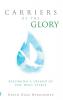 Carriers of the Glory: Becoming a Friend of the Holy Spirit