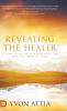 Revealing the Healer