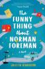 THE FUNNY THING ABOUT NORMAN FOREMAN