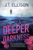 DEEPER DARKNESS