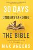 The 30 Days to Understanding the Bible 30th Anniversary