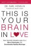 This Is Your Brain in Love