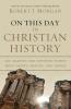 On This Day in Christian History