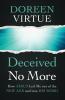Deceived No More