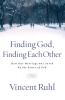 Finding God Finding Each Other