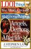 1001 Things You Always Wanted to Know about Angels Demons and the Afterlife