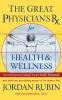 Great Physician's RX for Health and Wellness (International Edition)