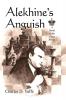Alekhine's Anguish
