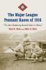 The Major League Pennant Races of 1916
