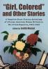 Girl Colored and Other Stories