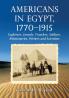 Americans in Egypt 1770-1915