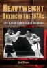 Heavyweight Boxing in the 1970s