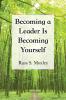 Becoming a Leader Is Becoming Yourself