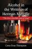 Alcohol in the Writings of Herman Melville