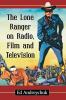 The Lone Ranger on Radio Film and Television