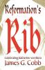 Reformation's Rib