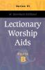Lectionary Worship AIDS Series VI Cycle B