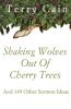 Shaking Wolves Out Of Cherry Trees