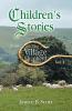 CHILDREN'S STORIES FROM THE VILLAGE SHEPHERD VOL 1