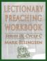 Lectionary Preaching Workbook Series IX Cycle C