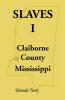 Slaves I - Claiborne County Mississippi