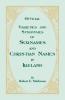 Official Varieties and Synonymes of Surnames and Christian Names in Ireland for the Guidance of Registration Officers and the Public in Searching the Indexes of Births Deaths and Marriages
