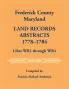 Frederick County Maryland Land Records Abstracts 1778-1784 Liber WR1 Through WR4
