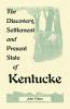 The Discovery Settlement and Present State of Kentucke