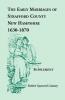 The Early Marriages of Strafford County New Hampshire Supplement 1630-1870