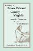 History of Prince Edward County Virginia from Its Formation in 1753 to the Present