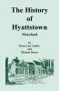 The History of Hyattstown Maryland