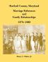 Harford County Maryland Marriage References and Family Relationships 1876-1880