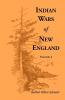 Indian Wars of New England Volume 1