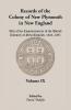 Records of the Colony of New Plymouth in New England Volume IX