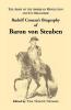 Biography of Baron Von Steuben the Army of the American Revolution and Its Organizer
