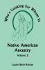 Who's Looking for Whom in Native American Ancestry Volume 2