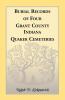 Burial Records of Four Grant County Indiana Quaker Cemeteries