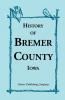 History of Bremer County Iowa