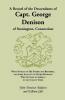 A Record of the Descendants of Capt. George Denison of Stonington Connecticut