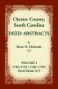 Chester County South Carolina Deed Abstracts Volume I