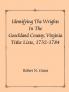 Identifying the Wrights in the Goochland County Virginia Tithe Lists 1732-84