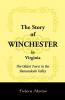 The Story of Winchester in Virginia