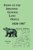 Index to the Arkansas General Land Office 1820-1907 Volume 8