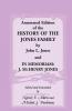 Annotated Edition of the History of the Jones Family by John L. Jones And in Memoriam