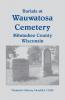 Burials at Wauwatosa Cemetery Milwaukee County Wisconsin