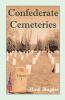 Confederate Cemeteries Volume 1