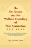 The de Forests and the Walloon Founding of New Amsterdam