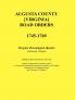 Augusta County [Virginia] Road Orders 1745-1769