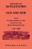 History of Doylestown Old and New from its settlement to the close of the Nineteenth Century 1745-1900